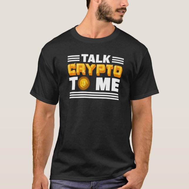 Sprich Crypto Mit Mir   Kryptowährung Bitcoin Bloc T-Shirt (Vorderseite)