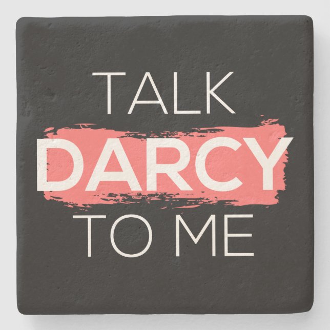 Sprich Darcy mit mir Steinuntersetzer (Vorderseite)