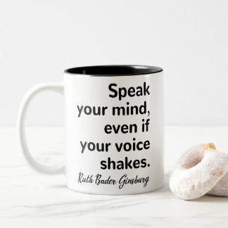 Sprich deinen Geist, auch wenn deine Stimme zitter Zweifarbige Tasse