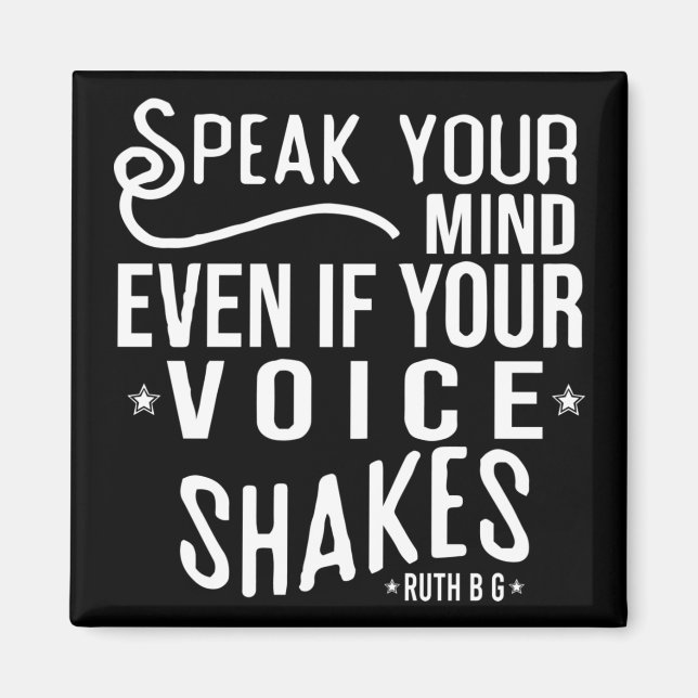 Sprich deinen Geist, selbst wenn deine Stimme zitt Magnet (Vorne)