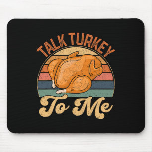 Sprich die Türkei mit mir Leg Day Funny Erntedank Mousepad