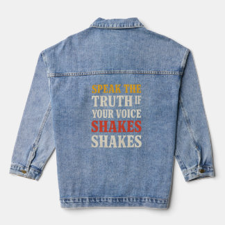 "Sprich die Wahrheit, wenn deine Stimme zittert" | Jeansjacke