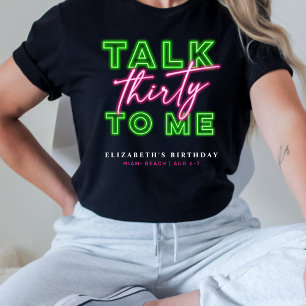 Sprich Dreißig Mit Mir Dirty 30 Neon Grün & Pink T-Shirt