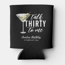 Sprich dreißig mit mir Dirty Martini 30. Geburtsta Dosenkühler