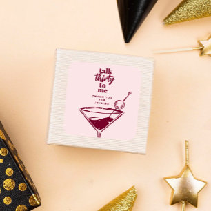 Sprich dreißig mit mir Martini 30. Geburtstag Part Quadratischer Aufkleber