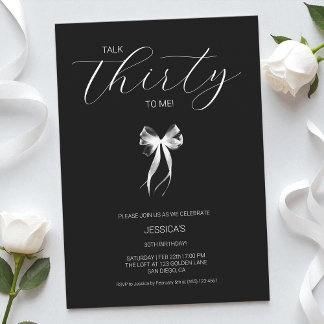 Sprich dreißig mit mir Schwarz und Weiß 30. Geburt Einladung