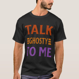 Sprich Geisterhaft Zu Mir Lustiges Halloween Gruse T-Shirt
