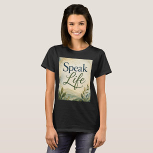 Sprich Leben T-Shirt