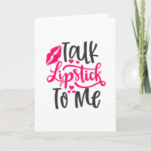 Sprich Lippenstift Mit Mir- Make-up-Zitat Karte