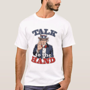 Sprich mit der Hand   Onkel Sam Parodie Lustiges T T-Shirt
