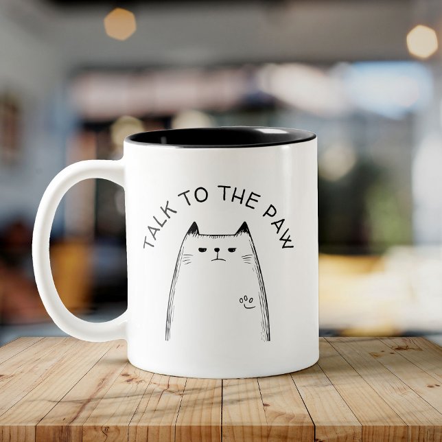 "Sprich mit der Paw" Funny Annoyed Cat Lover Zweifarbige Tasse (Von Creator hochgeladen)