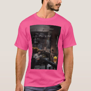 Sprich mit mir Poster 01 T-Shirt