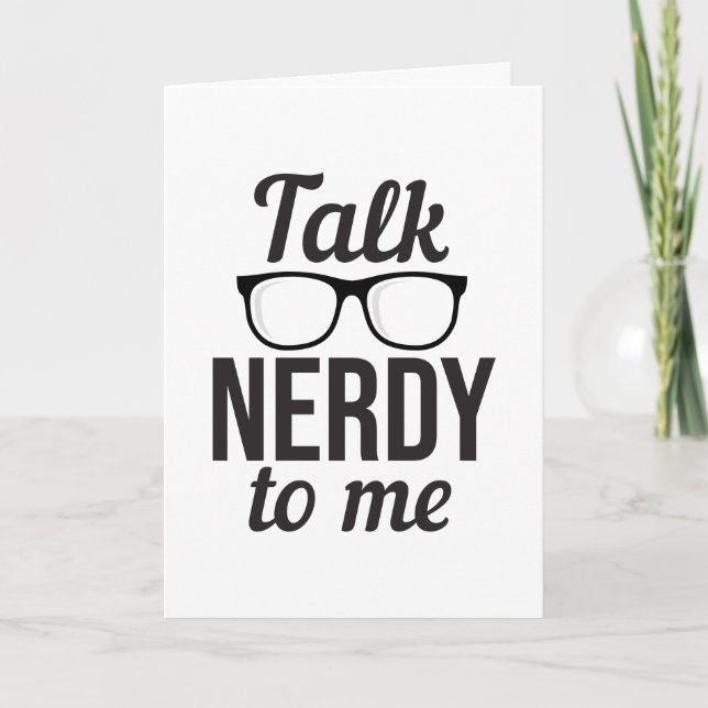 Sprich Nerdy mit mir Geek Cool Glasses Funny Karte (Vorderseite)