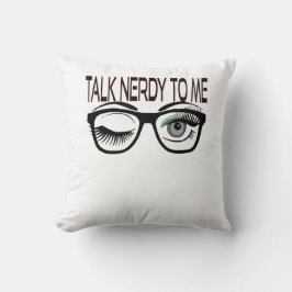 Sprich Nerdy mit mir Geek Glasses Winking Eye Gree Kissen