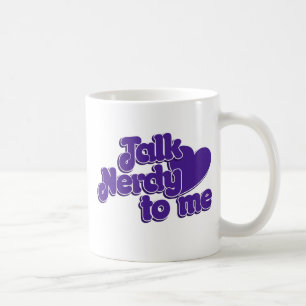 Sprich Nerdy mit mir Kaffeetasse