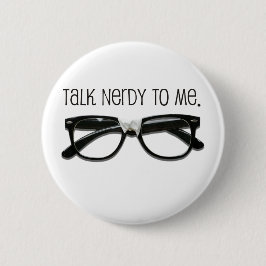 Sprich Nerdy mit mir mit Brille Button