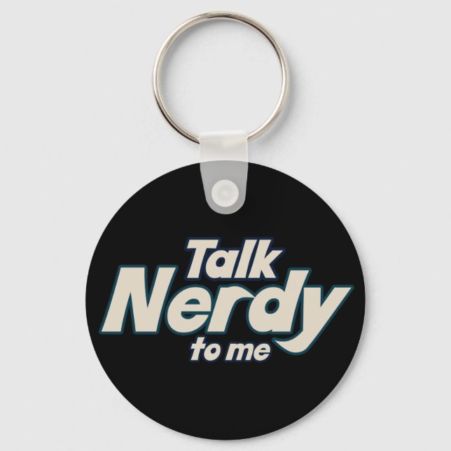 Sprich Nerdy mit mir Schlüsselanhänger (Vorderseite)