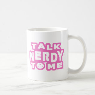 Sprich Nerdy mit mir Tasse