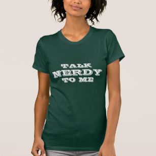 Sprich Nerdy mit mir   Witziges T-Shirt für Frauen