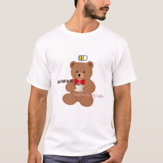 Sprich nicht mit mir – Coffee Bear Design T-Shirt