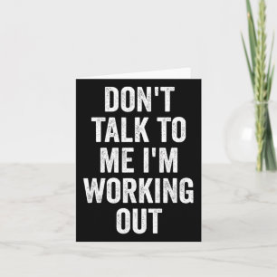 Sprich nicht mit mir, ich arbeite gerade den Fitne Karte