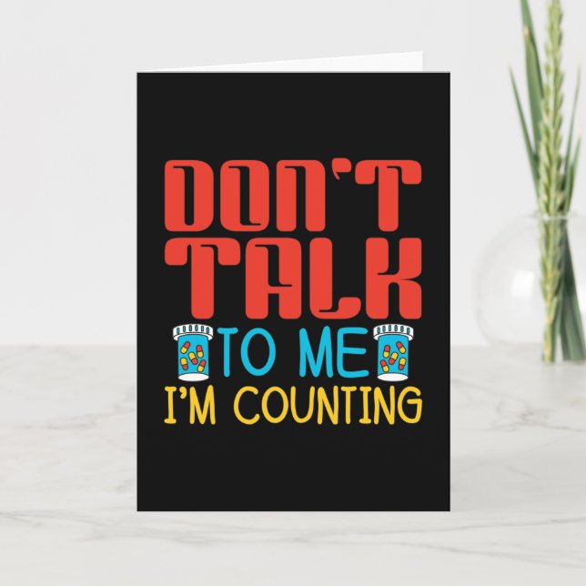 Sprich nicht mit mir, ich zähle Pharmazie Karte (Vorderseite)