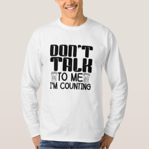 Sprich nicht mit mir, ich zähle Pharmazie T-Shirt