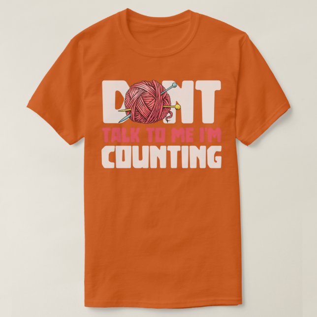 Sprich nicht mit mir im zählen von Seamstress T-Shirt (Design vorne)