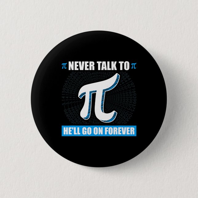 Sprich nie mit Pi Pi Happy Pi Day Mathematik Button (Vorderseite)