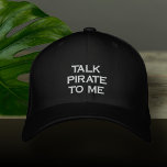 Sprich Pirate mit mir Schwarze Funny Mens Bestickte Baseballkappe<br><div class="desc">Geeignet für alle Piraten,  mit denen man gerne spricht.</div>