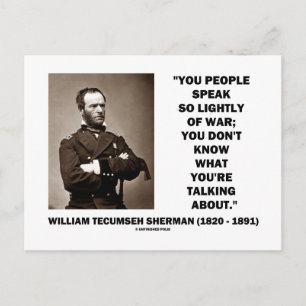 Sprich so leicht von Krieg William T. Sherman Quot Postkarte