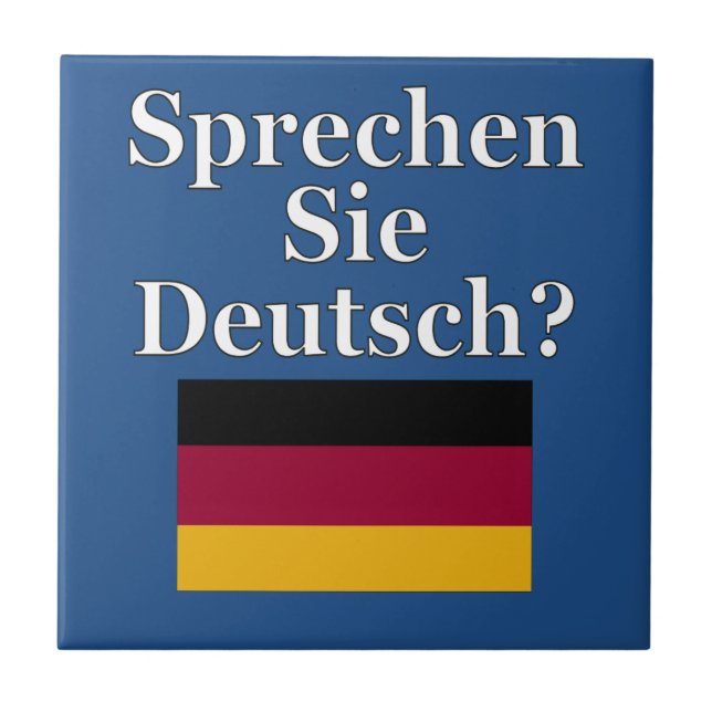 Sprichst du Deutsch? Auf Deutsch. Flag Fliese (Vorderseite)