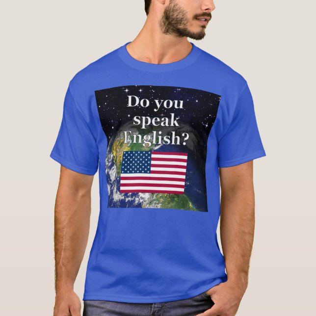 Sprichst du Englisch? Auf Englisch. Flag & Erde T-Shirt (Vorderseite)