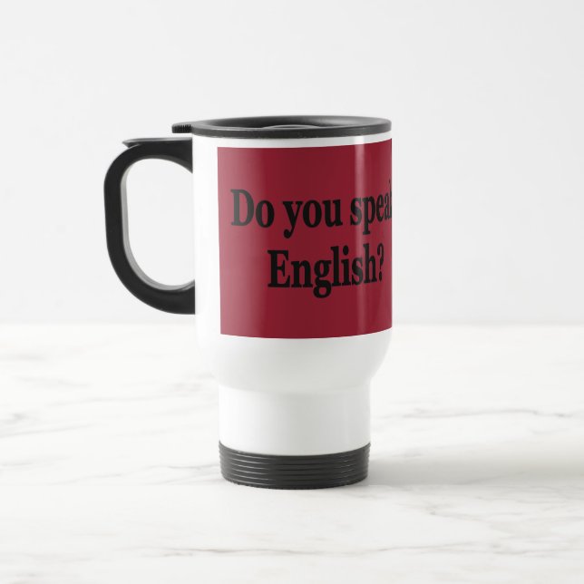 Sprichst du Englisch? Auf Englisch. Flaggenbf Reisebecher (Links)