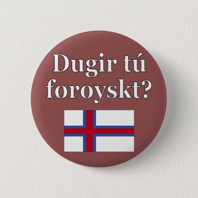 Sprichst du Färöisch? Auf Färöisch. Flag Button (Vorderseite)