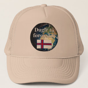 Sprichst du Färöisch? Auf Färöisch. Flag & Erde Truckerkappe