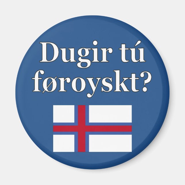 Sprichst du Färöisch? Auf Färöisch. Flag Magnet (Vorne)