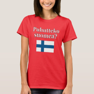 Sprichst du Finnisch? auf Finnisch. Flag T-Shirt