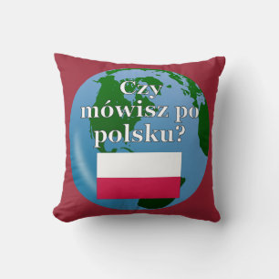 Sprichst du Polnisch? Auf Polnisch. Flagge & Globu Kissen