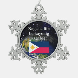Sprichst du Tagalog? In Tagalog. Flag & Erde Schneeflocken Zinn-Ornament