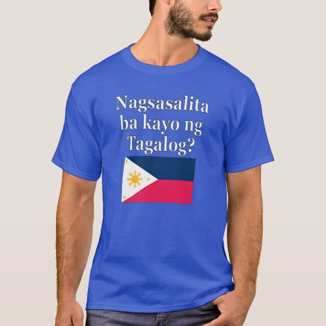 Sprichst du Tagalog? In Tagalog. Flag T-Shirt (Vorderseite)