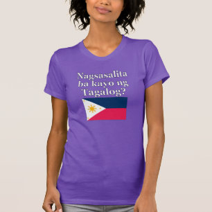 Sprichst du Tagalog? In Tagalog. Flag T-Shirt