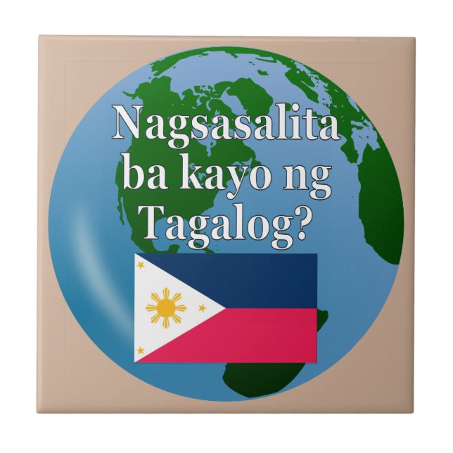 Sprichst du Tagalog? In Tagalog. Flagge & Globus Fliese (Vorderseite)