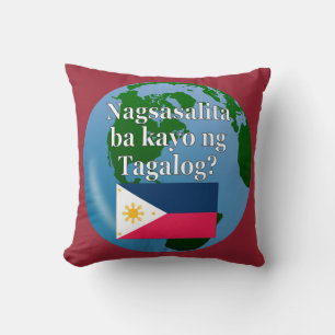 Sprichst du Tagalog? In Tagalog. Flagge & Globus Kissen