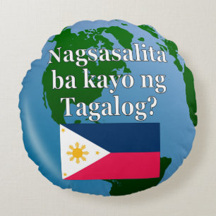 Sprichst du Tagalog? In Tagalog. Flagge & Globus Rundes Kissen