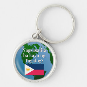 Sprichst du Tagalog? In Tagalog. Flagge & Globus Schlüsselanhänger