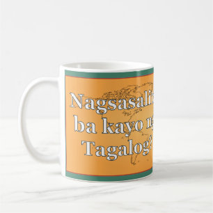 Sprichst du Tagalog? In Tagalog. Flaggenwanne Tasse
