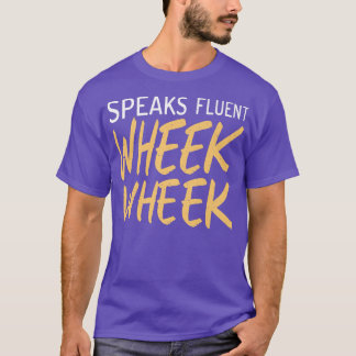 spricht fließend Wheek Wheek Niedliche Guinea Schw T-Shirt