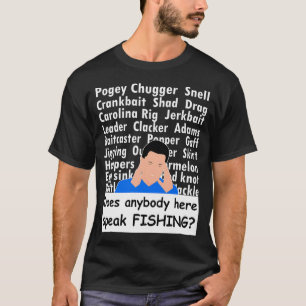 Spricht hier jemand Angeln T-Shirt