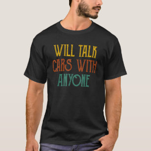 spricht mit jedem Autos T-Shirt